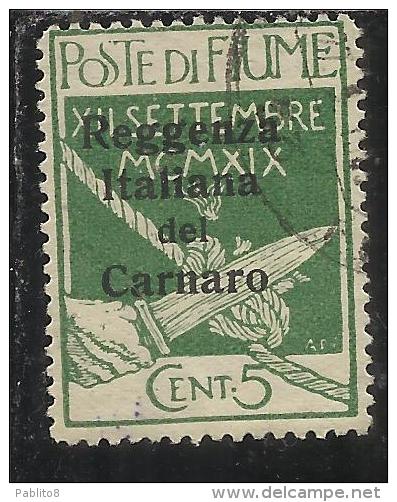 FIUME OCCUPAZIONE ITALIA ITALY 1920 SOPRASTAMPA OVERPRINTED REGGENZA ITALIANA DEL CARNARO CENT. 5  USED - Fiume