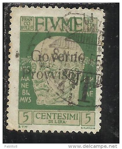 FIUME 1921 EFFIGIE D´ANNUNZIO SOPRASTAMPATO GOVERNO PROVVISORIO OVERPRINTED 5 CENT. TIMBRATO USED - Fiume