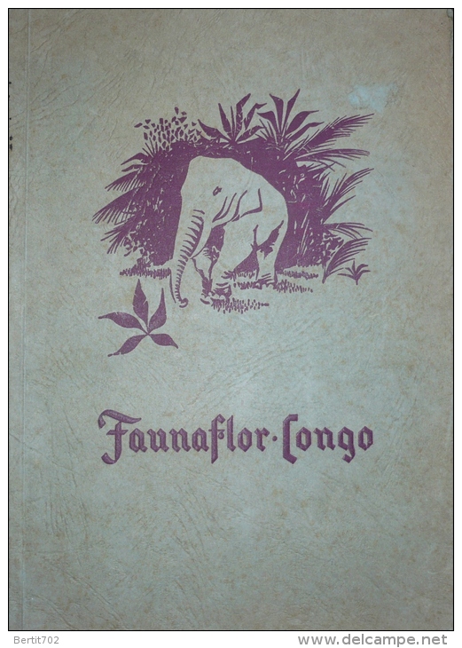 GROS ALBUM FAUNAFLOR-CONGO 1956 - Au Royaume Des Animaux Et Des Plantes édité Par Le Chocolat COTE D'OR - Albums & Katalogus