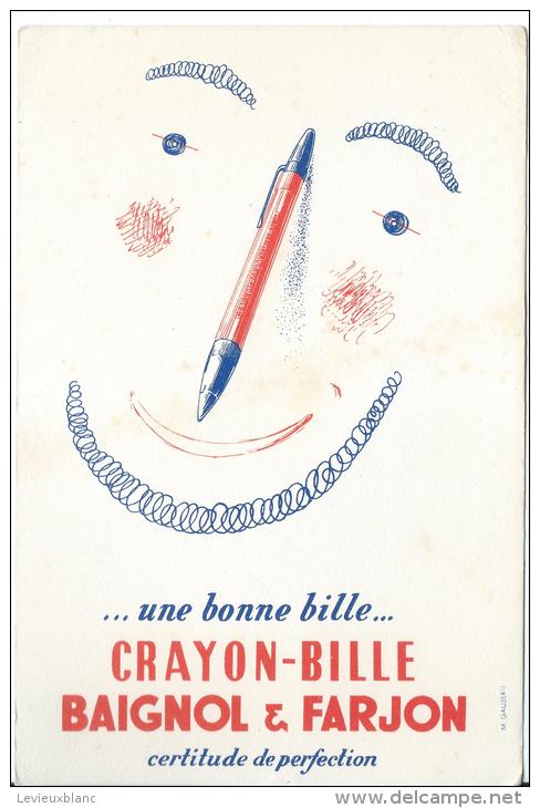 Crayon -Bille/BAIGNOL & FARJON/Certitude De Perfection/ Gauberti./ Vers 1945-1955        BUV72 - Papeterie