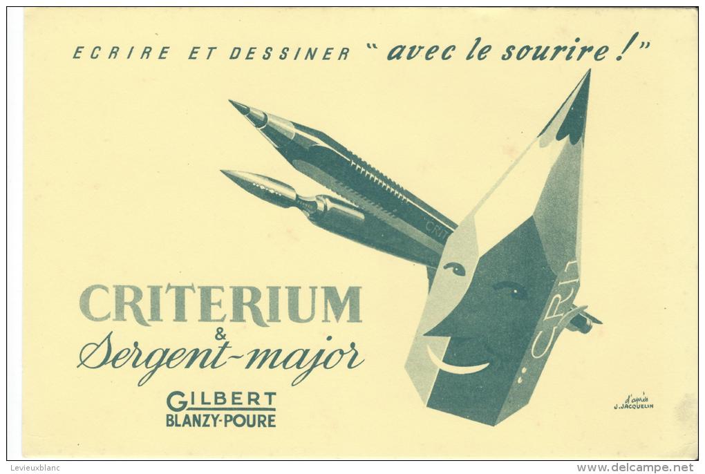 CRITERIUM/ Sergent-Major/ Gilbert- Blanzy-Poure/ Jacquelin / / Vers 1945-1955        BUV74 - Papierwaren