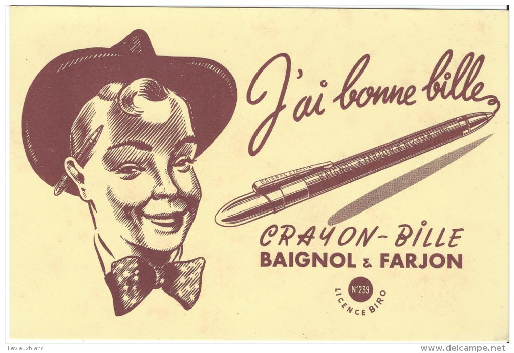 Crayon-Bille / BAIGNOL & FARJON / Vers 1945-1955        BUV77 - Papeterie