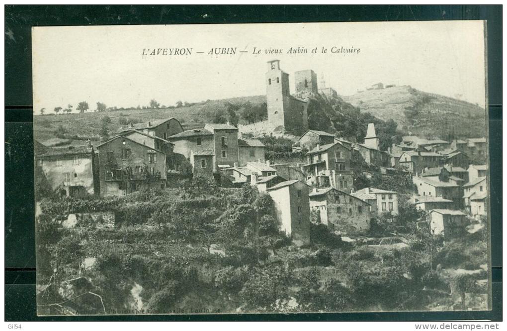 L'aveyron - AUBIN - Le Vieux Village Et Le Calvaire  ( Inédit Ainsi Sur Delcampe )- Dag105 - Rodez