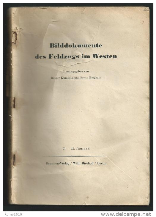 LIVRE.Bilddokumente des Feldzugs im Westen. Documents Campagne à l'Ouest. Guerre 1939/45.Côte Belge, Malmedy... 11 scans