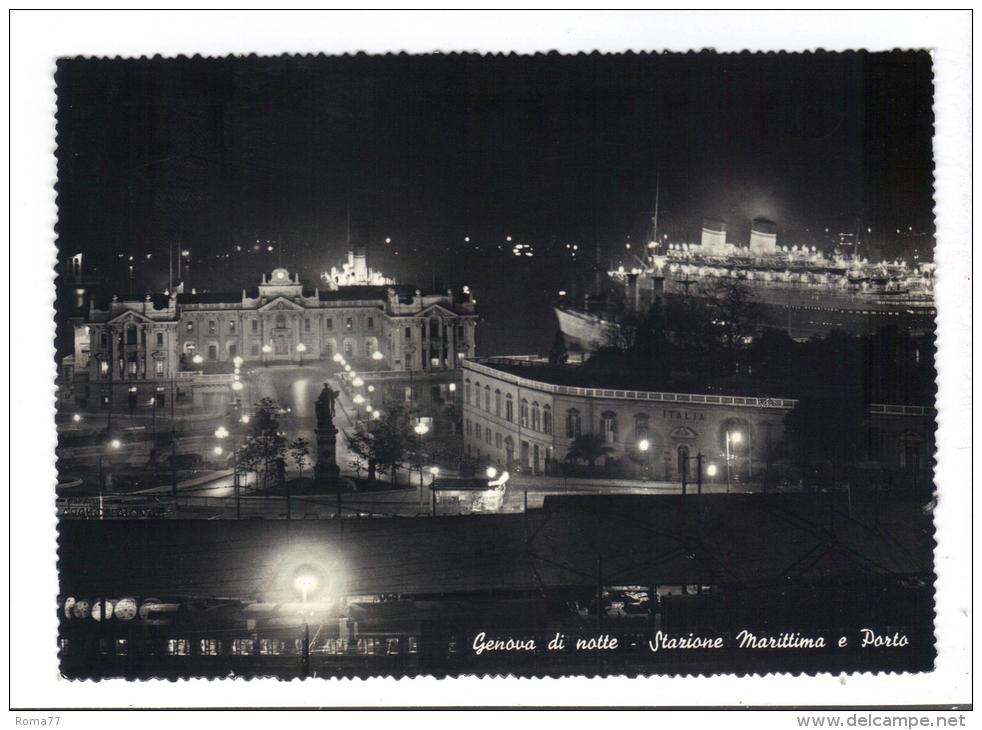 185/600 - GENOVA Di Notte . Viaggiata Nel 1958 - Genova