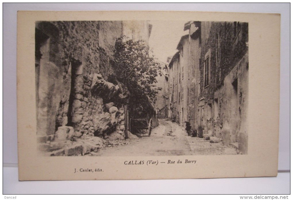 CALLAS -  Rue Du  Barry - Callas