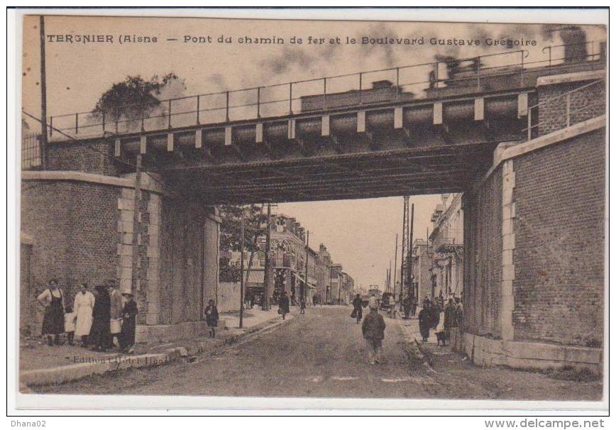 TERGNIER Pont Du Chemin De Fer Et Bld Gustave Gregoire - Other & Unclassified