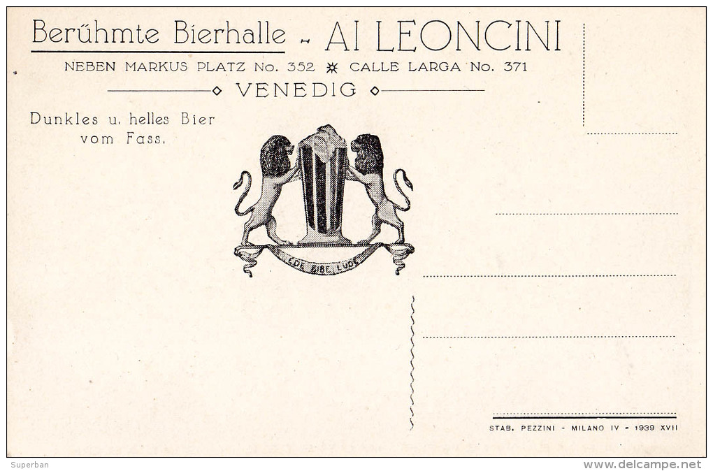 BIRRERIA / BIERHALLE / BRASSERIE / BIÈRE / GULASCH : AI LEONCINI - VENEZIA - C.P. ANCIENNE / VINTAGE - YEAR 1939 (p-404) - Kosovo