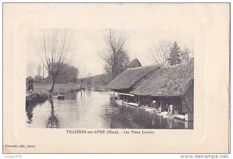 27 / TILLIERES SUR AVRE / LES VIEUX LAVOIRS - Tillières-sur-Avre