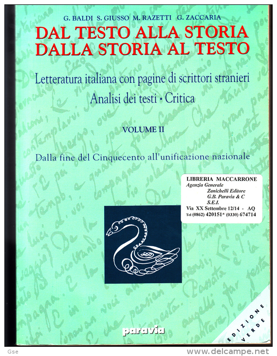 DAL TESTO ALLA STORIA DALLA STORIA AL TESTO - 2 Volumi Di Oltre 1.300 Pagine Ognuno - Histoire, Philosophie Et Géographie