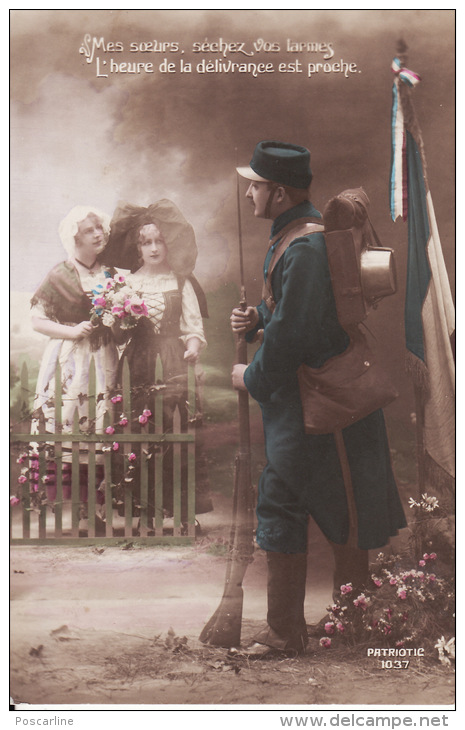 CPA Patriotique,  Guerre 1914 - 18, Soldat, Alsace Lorraine,1915, Dos Scanné - Patriotiques