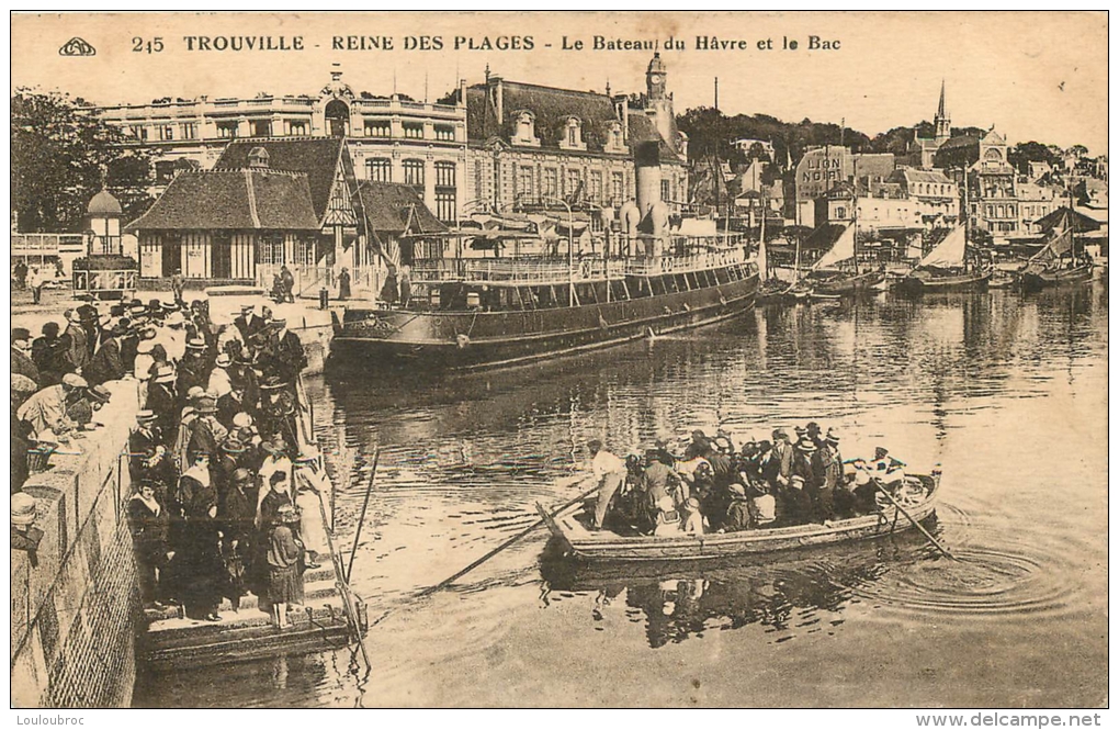 14 TROUVILLE REINE DES PLAGES LE BATEAU DU HAVRE ET LE BAC - Trouville