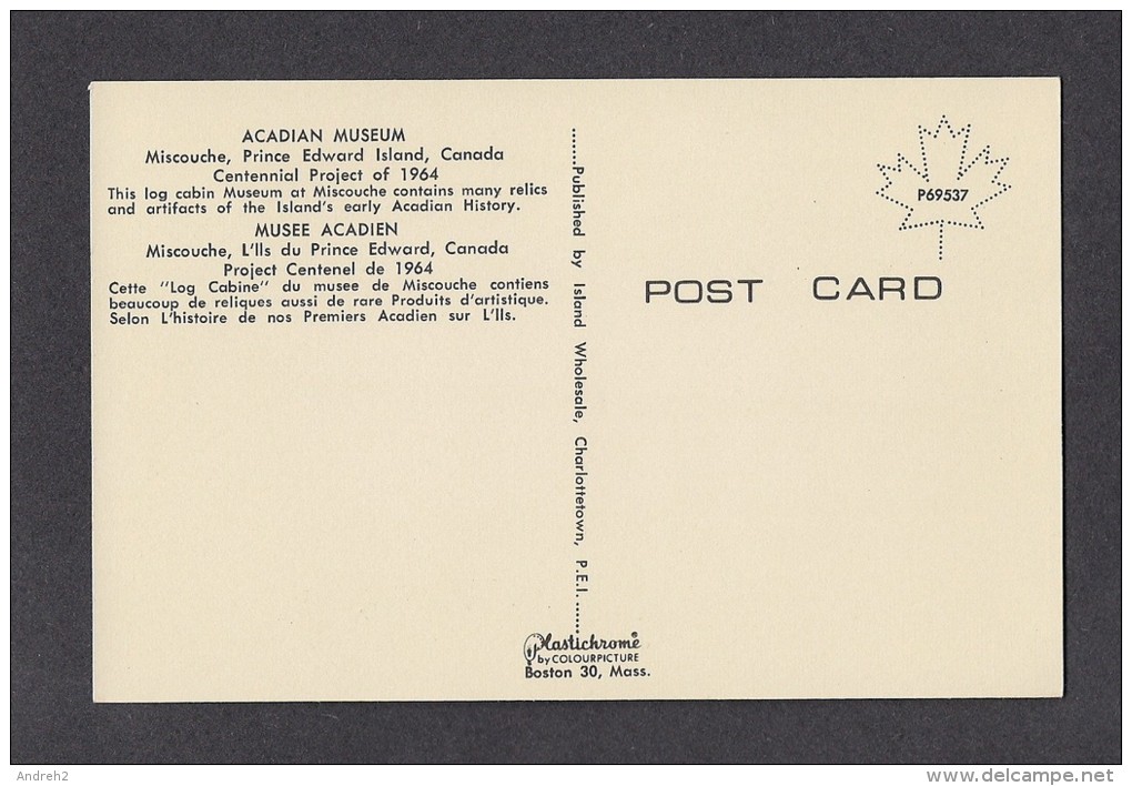 PRINCE EDWARD ISLAND - ILE DU PRINCE EDWARD - MISCOUCHE - ACADIAN MUSEUM - PROJECT CENTENEL 1964 - Sonstige & Ohne Zuordnung