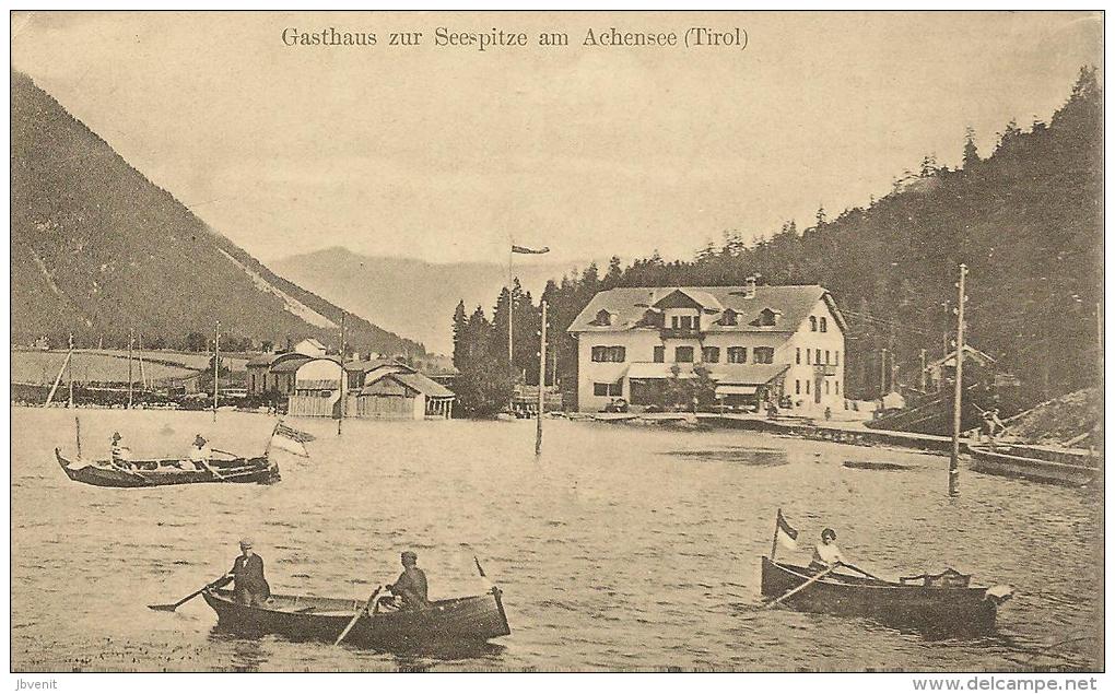 AUSTRIA -ACHENSEE (TIROL) - Gasthaus Zur Seespitze - Boote - Achenseeorte