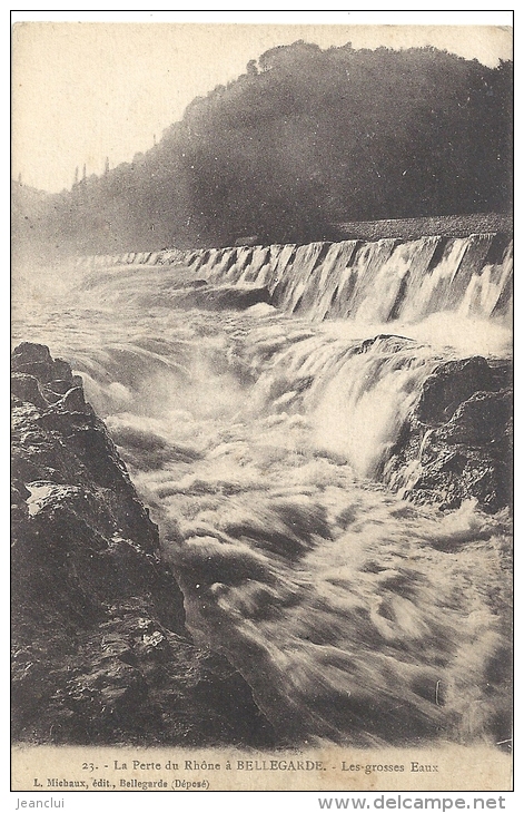 23-LA PERTE DU RHONE A BELLEGARDE--LES GROSSES EAUX--ECRITE POUR NOEL A UNE MAMAN!!!!! - Bellegarde-sur-Valserine