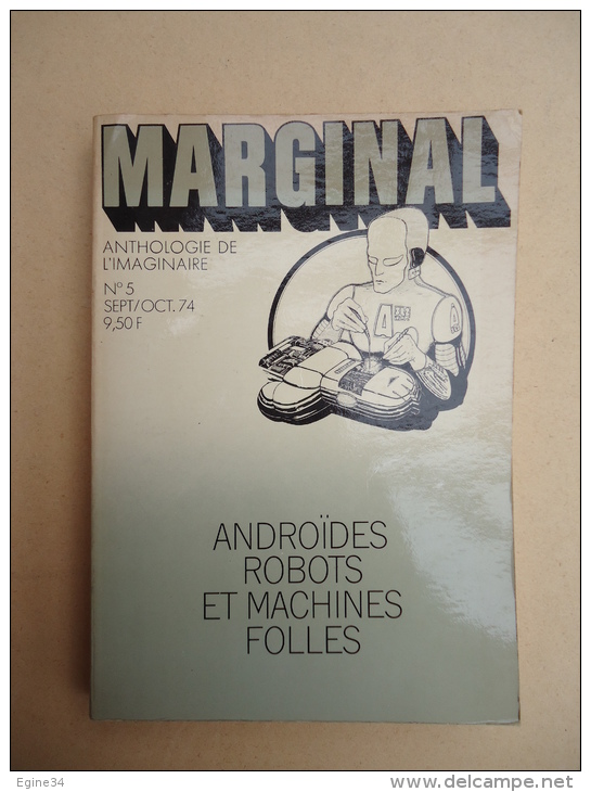 Opta - Marginal No 5 Sept/oct. 74 - Anthologie De L'Imaginaire - Androïdes, Robots Et Machines Folles - Opta