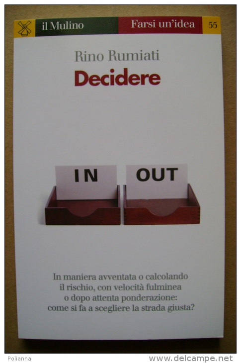 PBY/24 Rino Rumiati DECIDERE  Il Mulino 2000/PSICOLOGIA - Geneeskunde, Psychologie