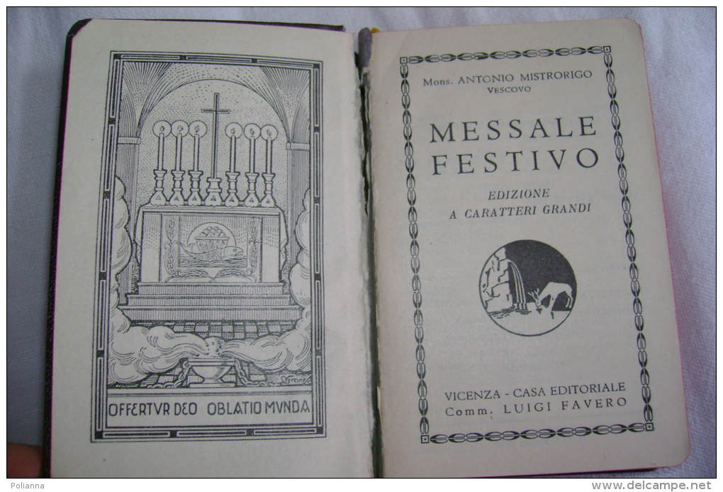 PBY/46 Vescovo Antonio Mistrorigo MESSALE FESTIVO Casa Ed. Luigi Favero 1955 - Religion