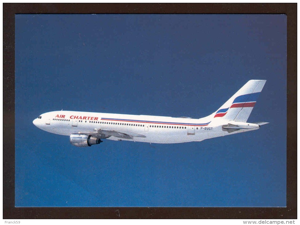 AIRBUS A-300 - COMPAGNIE AIR CHARTER - 1946-....: Moderne