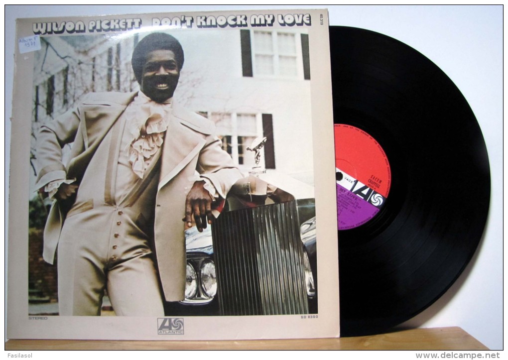 Wilson Pickett - LP 33tr : DON'T KNOCK MY LOVE  (Pressage : Fr - 1971) - Soul - R&B