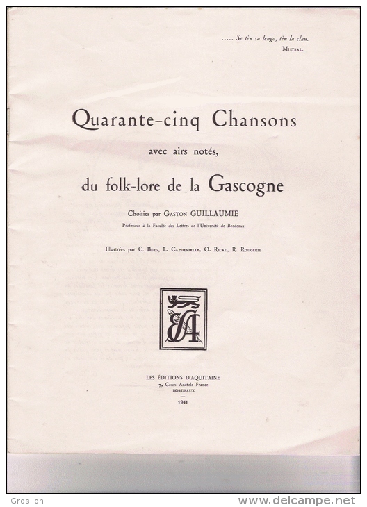 LIVRE CHANSONS POPULAIRES DE LA GASCOGNE DE GASTON GUILLAUMIE 1941 ILL DE BERG CAPDEVIELLE RICAU ROUGERIE - Midi-Pyrénées