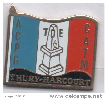 Armée Militaire ,  ACPG CATM  TOE Anciens Combattants De Thury Harcourt - Army