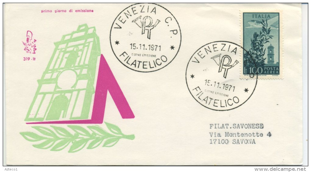 ITALIA - FDC  VENETIA 1971 -  POSTA AEREA  LIRE 100 - CAMPIDOGLIO - VIAGGIATA PER SAVONA - FDC