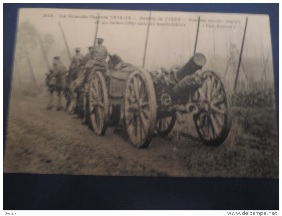 BATAILLE DE L' YSER -Nouveau Mortier Anglais De 120 - Guerre 1914-18