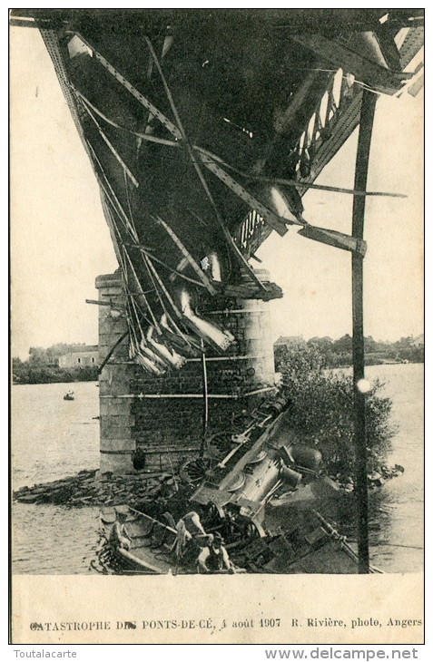 CPA 49 PONTS DE CE CATASTROPHE 4 AOÛT 1907 - Les Ponts De Ce