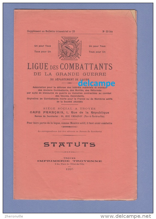 Livret Ancien De 1925 - TROYES - Ligue Des Combattants De La Grande Guerre Du Département De L´ Aube - Statuts - Autres & Non Classés