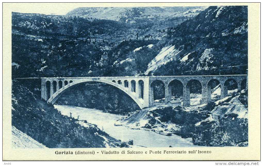 GORIZIA (DINTORNI) - VIADOTTO DI SALCANO E PONTE FERROVIARIO SULL'ISONZO - ORIGINALE D´EPOCA 100% - Gorizia