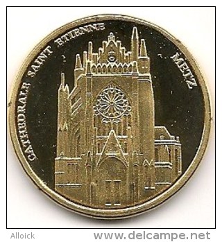 Médaille  Cathédrale Saint-Etienne  De Metz -  Sans Date  -  Neuve  -   Souvenirs Et Patrimoine - Altri & Non Classificati