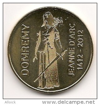 Médaille De  Domrémy  -  Jeanne D' Arc ; 1412-2012   -  Neuve  -   Monnaie De Paris - 2012