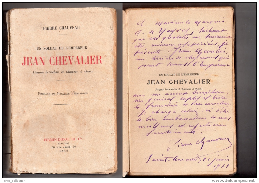 Un Soldat De L´empereur, Jean Chevalier, Paysan Berrichon Et Chasseur à Cheval, Pierre Chauveau, Envoi De L´auteur - Centre - Val De Loire