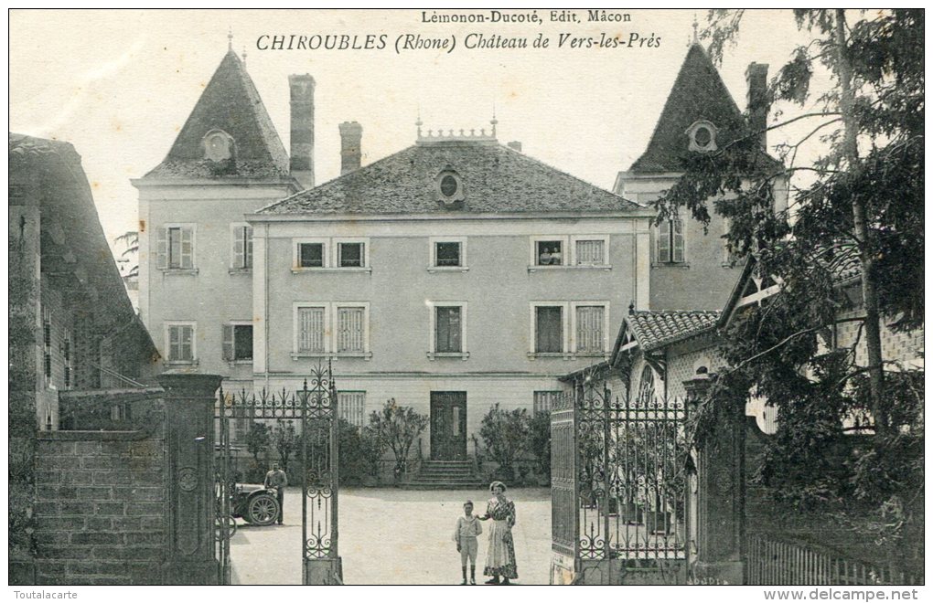 CPA 69 CHIROUBLES CHATEAU DE VERS LES PRES 1916 - Chiroubles