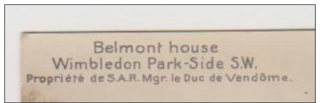 PROPRIETE DE S.A.R. Mgr LE DUC DE VENDOME . BELMONT HOUSE. WIMBLEDON PARK-SIDE S.W. - Vendome