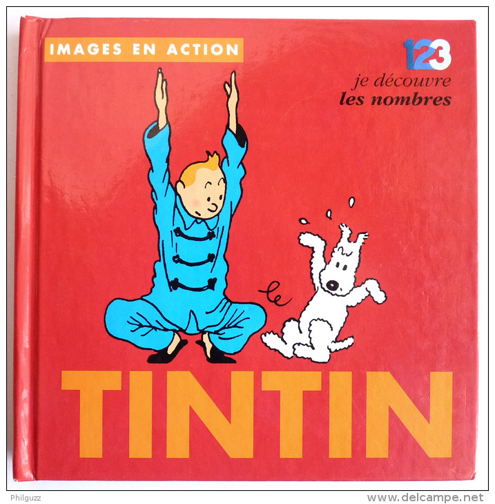 TINTIN - PETIT LIVRE IMAGE EN ACTION JE DECOUVRE LES NOMBRES - 4T99 -  HERGE - MOULINSART - Tintin