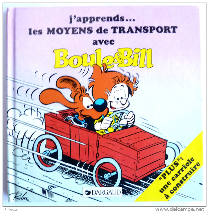 BOULE & BILL - J'APPRENDS LES MOYENS DE TRANSPORT AVEC -  - 1986 -  ROBA - DARGAUD (2) - Boule Et Bill