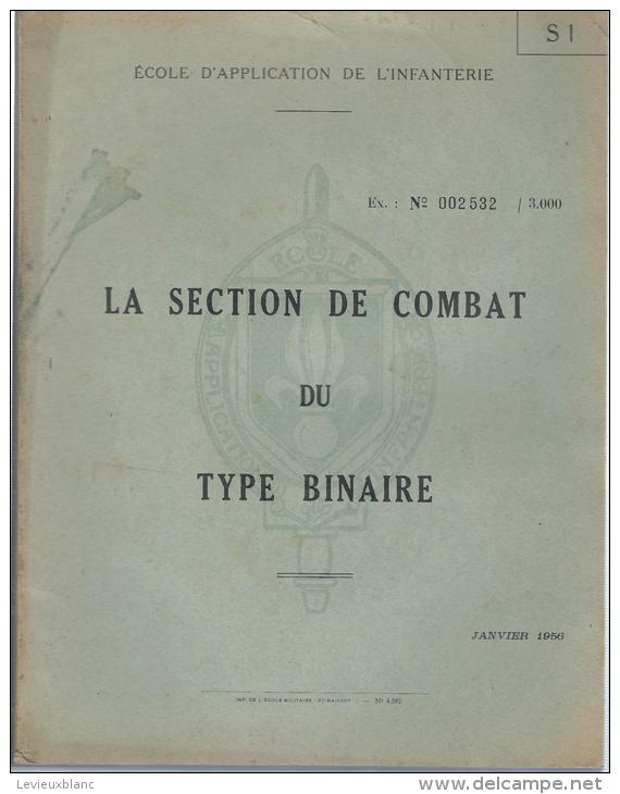 Document/Ecole D'Application De  L'INFANTERIE/ La Section De Combat Du Type Binaire/ FRANCE/1956   LIV22 - Documents