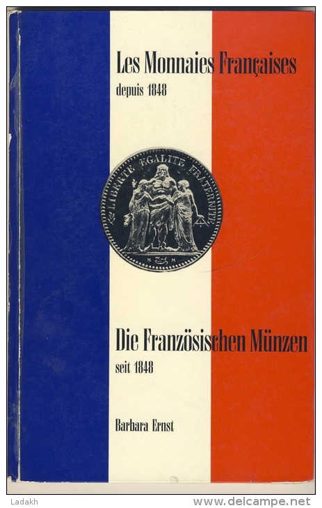 LIVRE # CATALOGUE # LES MONNAIES FRANCAISES DEPUIS 1848 # BARBARA ERNST # 1968 # DIE FRANZOSISCHEN MUNZEN SEIT 1848 # - Literatur & Software