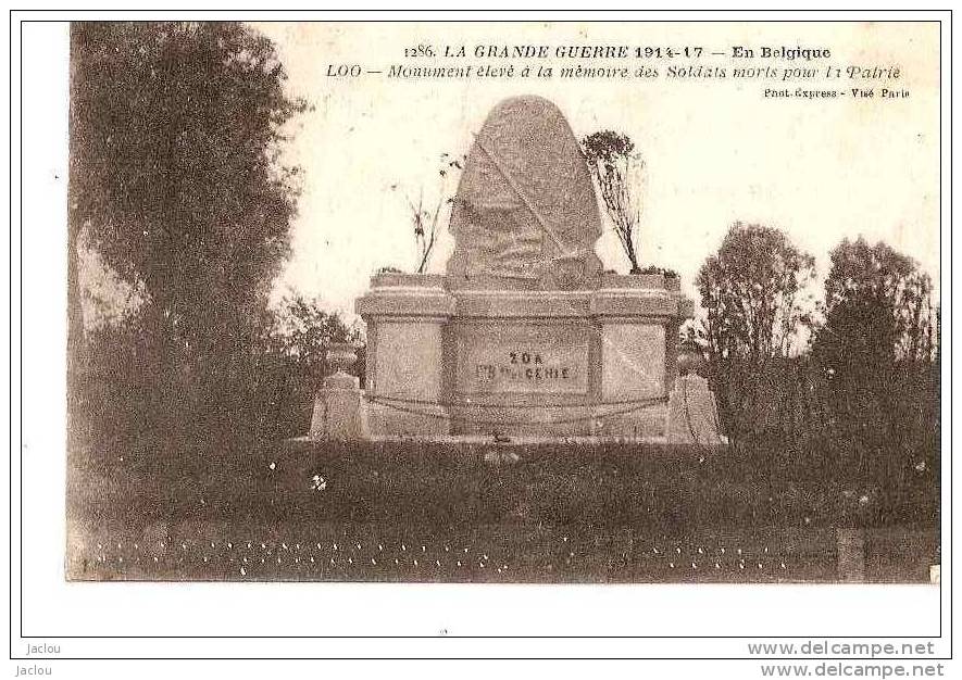 GRANDE GUERRE 14-17 EN BELGIQUE LOO MONUMENT A LA MEMOIRS DES SOLDATS MORTS POUR LA PATRIE REF 16307 - Monumenti Ai Caduti