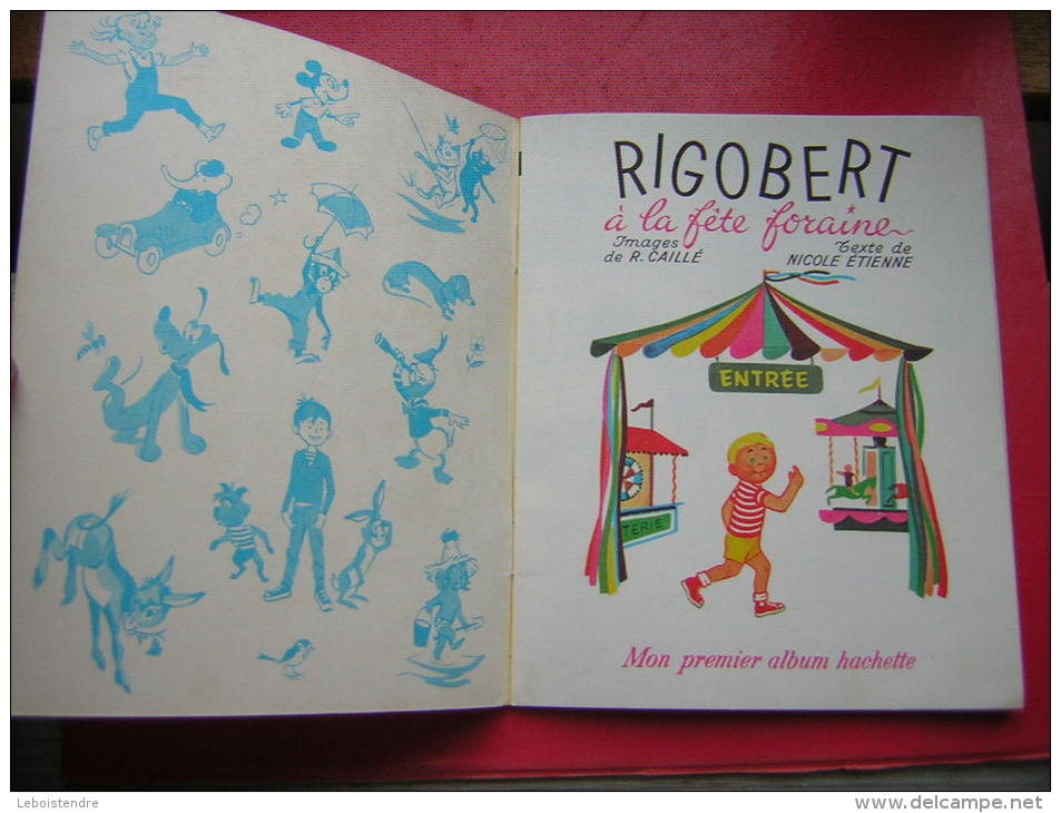 MON PREMIER ALBUM HACHETTE  RIGOBERT A LA FETE FORAINE  IMAGES DE R CAILLE TEXTE DE NICOLE ETIENNE  1972 - Hachette