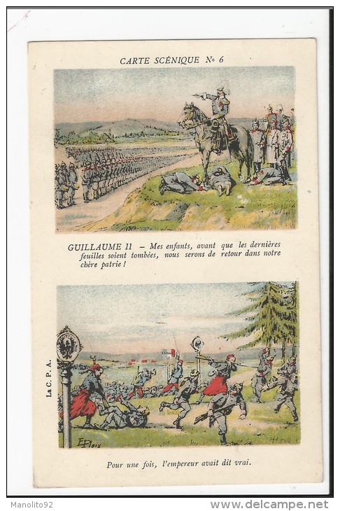 CPA Militaria : Carte Scénique N° 6 - L'Empereur Guillaume II : "nous Serons De Retour Dans Notre Chère Patrie..." - Weltkrieg 1914-18