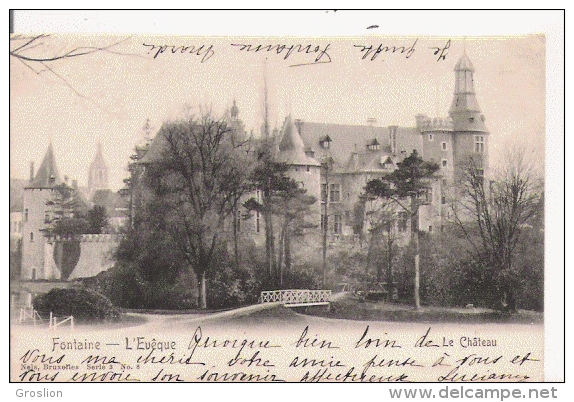 FONTAINE L'EVEQUE 8  LE CHATEAU   1905 - Fontaine-l'Evêque