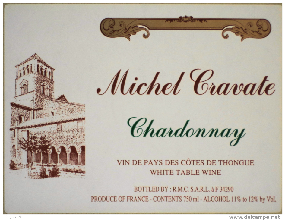 ETIQUETTE De VIN " CHARDONNAY " - MICHEL CRAVATE  CÔTES De THONGUE- Parfait état  - - Vin De Pays D'Oc