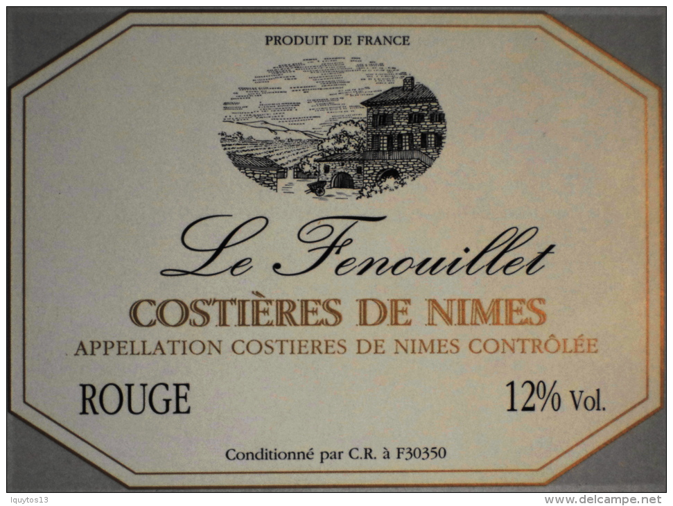ETIQUETTE De VIN " LE FENOUILLET COSTIERES De NIMES ROUGE " - Conditionné Par C.R à F 30350 - Parfait état  - - Languedoc-Roussillon