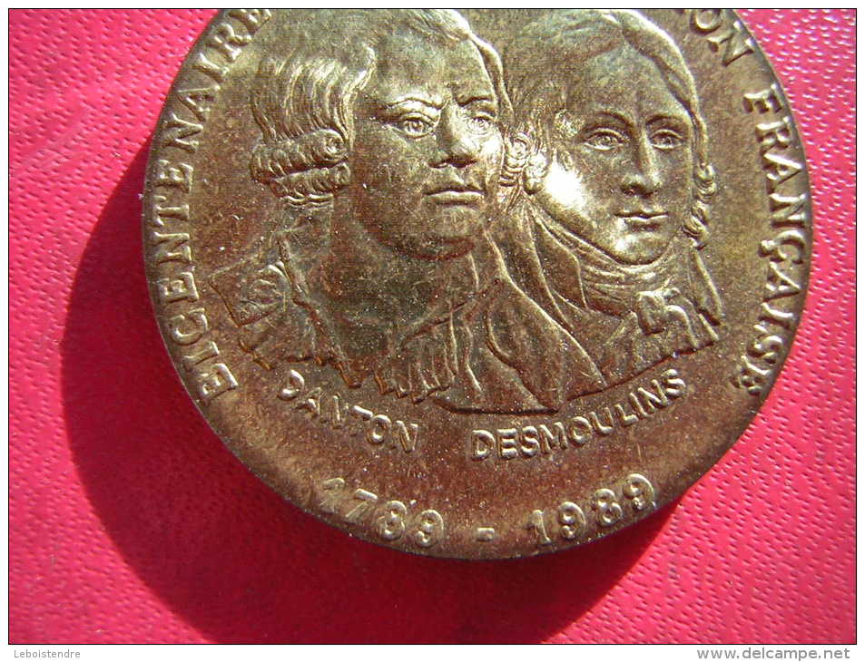 PETITE MEDAILLE BICENTENAIRE DE LA REVOLUTION FRANCAISE 1789 1989 DANTON DESMOULINS FABRIQUE PAR LA MONNAIE DE PARIS - Autres & Non Classés