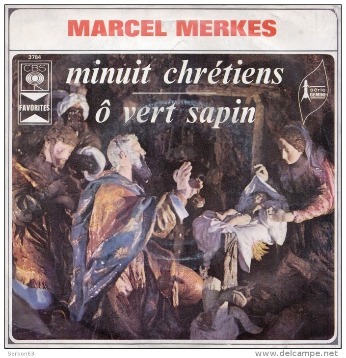 DISQUE 45 TOURS NEUF 1978 ? MARCEL MERKES CHANTE MINUIT CHRETIENS Ô VERT SAPIN... - Chants De Noel