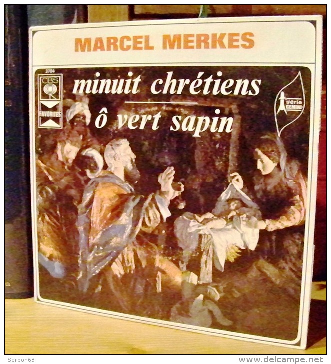 DISQUE 45 TOURS NEUF 1978 ? MARCEL MERKES CHANTE MINUIT CHRETIENS Ô VERT SAPIN... - Christmas Carols