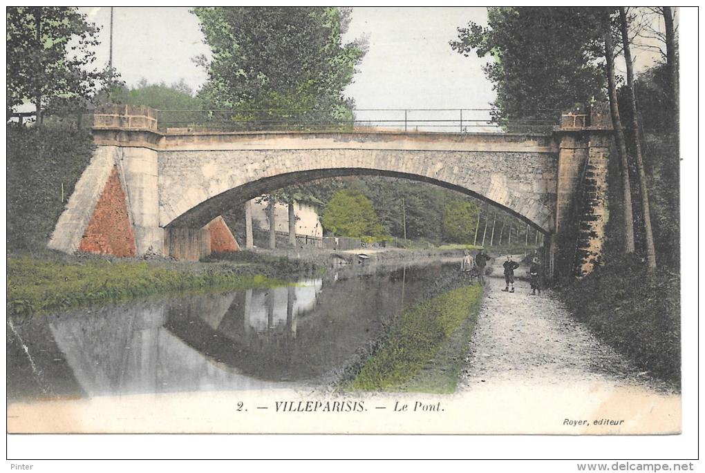 VILLEPARISIS - Le Pont - Villeparisis